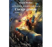 L'orage gronde Livre 13 Tome 2 - David Weber - Atalante - broché - Roman