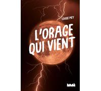 L'orage qui vient - Louise Mey - Ville Brule Eds La - broché - Roman adolescent