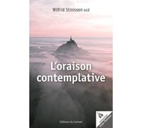 L'oraison contemplative - Wilfrid Stinissen - Du Carmel Eds - broché - Essai