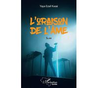 Yaya Ezail Kassé – L'oraison de l'âme – Slam – Broché