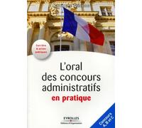Philippe Geleoc – L'oral des concours administratifs en pratique – Concours A, B et C – Broché