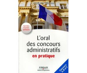 L'oral des concours administratifs en pratique Concours A, B et C. - Philippe Geleoc - Organisation Eds D' - broché - Scolaire / Universitaire
