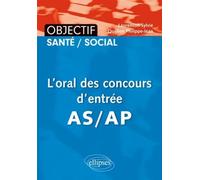 L'oral des concours d'entrée AS/AP - Sylvie Laurenson - Ellipses - broché - Scolaire / Universitaire