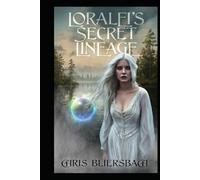 Loralei's Secret Lineage: A Sequel to the Slaughter Minnesota Horror Series - Book 2