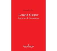 Lorand Gaspar Approches de l'immanence - Maxime Del Fiol - Hermann - broché - Poésie