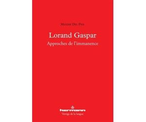 Lorand Gaspar Approches de l'immanence - Maxime Del Fiol - Hermann - broché - Poésie