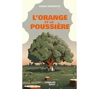 Emma Deruschi – L'orange et la poussière – Roman – Broché – Groupe Eyrolles