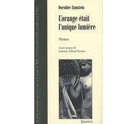 L'orange Était L'unique Lumière