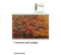 L'orange mécanique - Richard Bouskila - Muse Editions - Poche - Roman
