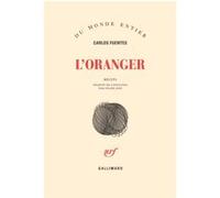L'oranger Carlos Fuentes (Auteur), Céline Zins (Traduction)