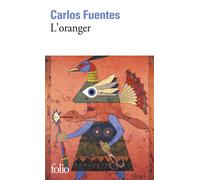 L'oranger - Carlos Fuentes - Gallimard - Poche - Livre