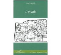 L'orante - Paul Dunez - L'harmattan - broché - Roman