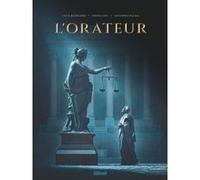 L'Orateur Luca Blengino (Auteur), David Goy (Auteur), Antonio Palma (Dessinateur)