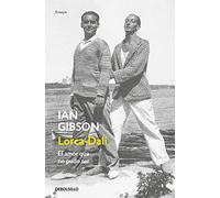 Lorca-Dali. El amor que no pudo ser