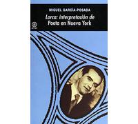 Lorca: interpretación de Poeta en Nueva York