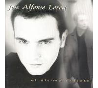 Lorca,Jose Alfonso - El Ultimo Quijote