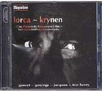 Lorca-Krynen : 5 Poemes Du Romancero Gitan, 3 Chants Funebres Sardes Gaucet, Sop.