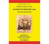 Lorca The House of Bernarda Alba A Drama of Women in the Villages of Spain by Salvador Ortiz Carboneres & Eric Southworth & Edited by Michael Jones Frederico G. Lorca (Auteur)