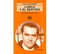 Lorca y El Sentido: Un Inconsciente Para Una Historia
