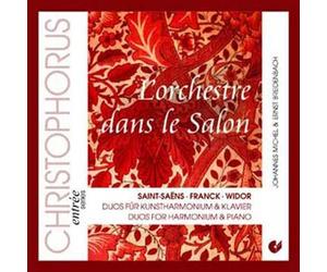 L'orchestre Dans Le Salon : Duos Pour Harmonium Et Piano : 6 Duos Opus 8