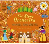 L'orchestre de l'histoire : Hansel et Gretel