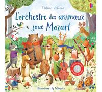 Sam Taplin – L'orchestre des animaux joue Mozart – Trad. Véronique Duran