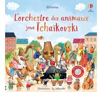 Sam Taplin – L'orchestre des animaux joue Tchaïkovski – Comptine, chant – Cartonné