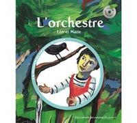 L'orchestre Leigh Sauerwein (Auteur), Laurent Corvaisier (Illustration)