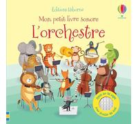 L'orchestre - Mon petit livre sonore