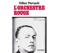 L'Orchestre rouge - Gilles Perrault - Fayard - broché - Roman