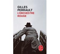L'orchestre rouge - Gilles Perrault - Lgf - Poche - Récit