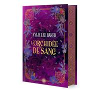 L'Orchidée de sang (relié) - Tome 02 L'Alchimiste écarlate - Kylie Lee Baker - De Saxus Eds - relié - Roman adolescent