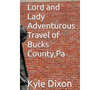 Lord and Lady Adventurous Travel of Bucks County,Pa
