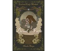 Lord and Lady Macbeth: A Bond of Fate