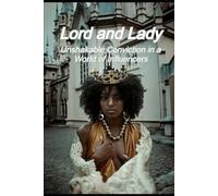 Lord and Lady: Unshakable Conviction In a World of Influencers