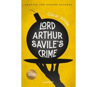 Lord Arthur Savile's Crime (Illustrated): Adapted for Modern Readers