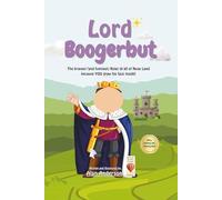 Lord Boogerbut: The bravest (and funniest) Ruler in all of Nose Land because YOU draw his face inside!