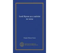 Lord Byron as a satirist in verse