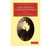 Lord Byrons Correspondence - George Gordon Byron - Cambridge University Press - Livre en Anglais - Paperback George Gordon ByronGeorge Gordon Byron (Auteur)