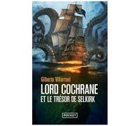 Lord Cochrane Et Le Trésor De Selkirk