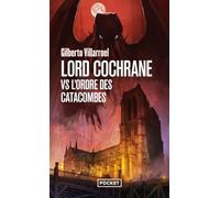 Lord Cochrane vs l'Ordre des catacombes