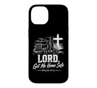 Lord, Get Me Home Safe - Psalm 91:11 Christian Trucker Coque pour iPhone 14