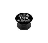 Lord, Get Me Home Safe - Psalm 91:11 Christian Trucker PopSockets PopGrip Adhésif