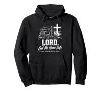 Lord, Get Me Home Safe - Psalm 91:11 Christian Trucker Sweat à Capuche