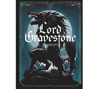 Lord Gravestone Tome 2 - Le Dernier Loup D'alba