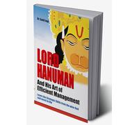 Lord Hanuman And His Art of Efficient Management