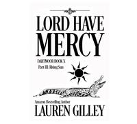 Lord Have Mercy Part Iii: Rising Sun (Dartmoor)