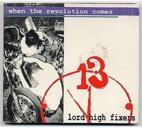 Lord High Fixers - When the Revolution Comes
