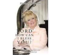 Lord, How Can I Bless You?