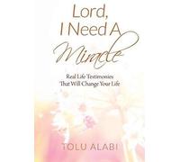 Lord, I Need A Miracle